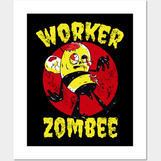 Worker Zombee Posters and Art